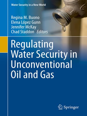 cover image of Regulating Water Security in Unconventional Oil and Gas